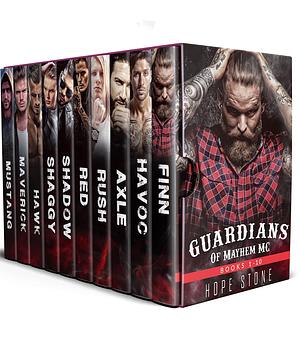 Guardians of Mayhem MC & Guardians of Mayhem MC: Santa Fe Chapter Books 1-10 by Hope Stone, Hope Stone