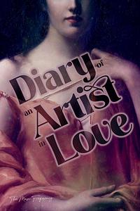 Diary of an Artist in Love: A Poetry Collection to Inspire by The Muse Frequency, The Muse Frequency