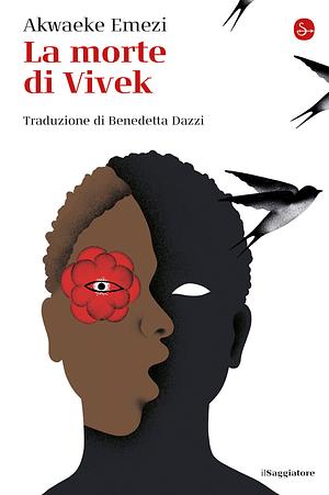 La morte di Vivek by Akwaeke Emezi