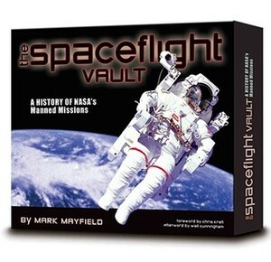 The Spaceflight Vault: A History of NASA's Manned Missions by Chris Kraft, Mark Mayfield