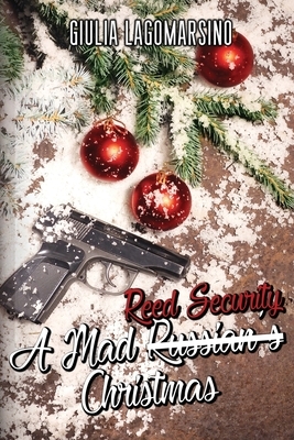 A Mad Reed Security Christmas by Giulia Lagomarsino