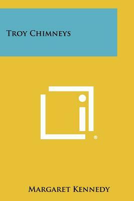 Troy Chimneys by Margaret Kennedy