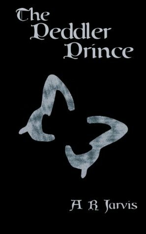 The Peddler Prince by A.R. Jarvis