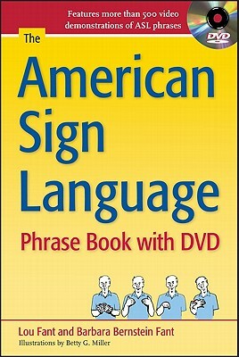 The American Sign Language Phrase Book [With DVD] by Barbara Bernstein Fant, Lou Fant