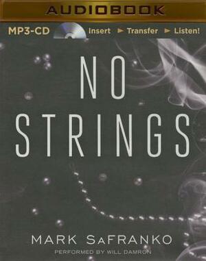 No Strings by Mark SaFranko