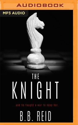 The Knight by B. B. Reid