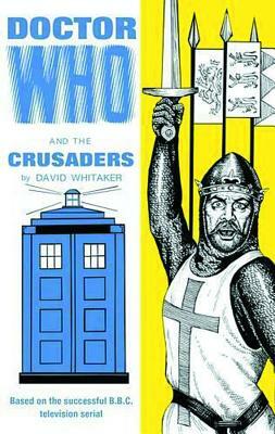 Doctor Who and the Crusaders by David Whitaker
