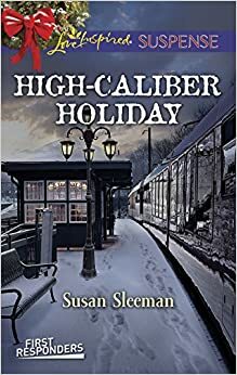 High-Caliber Holiday by Susan Sleeman