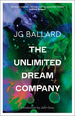 The Unlimited Dream Company by J.G. Ballard