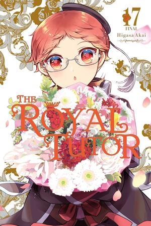 The Royal Tutor, Vol. 17 by Higasa Akai