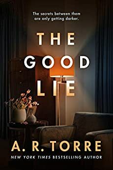 The Good Lie by A.R. Torre
