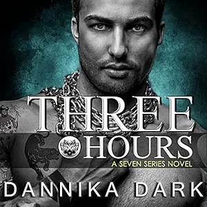 Three Hours by Dannika Dark