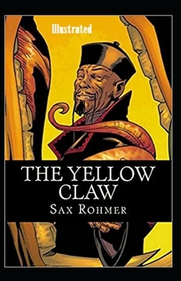 The Yellow Claw Illustrated by Sax Rohmer