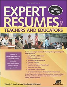 Expert Resumes for Teachers and Educators by Wendy S. Enelow, Louise M. Kursmark