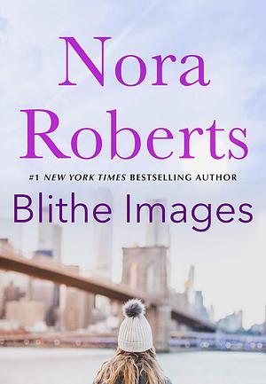 Blithe Images by Nora Roberts