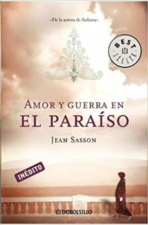 Amor y Guerra En El Paraiso by Jean Sasson