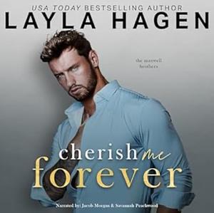 Cherish Me Forever by Layla Hagen