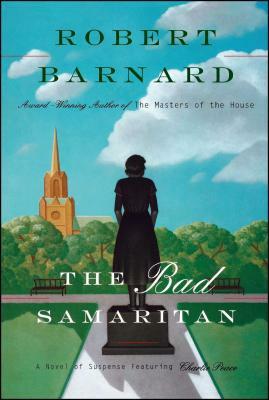 Bad Samaritan: A Novel of Suspense Featuring Charlie Peace by Robert Barnard
