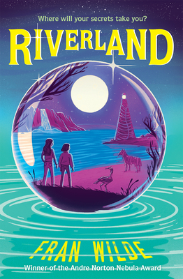 Riverland by Fran Wilde