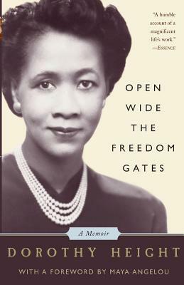 Open Wide the Freedom Gates by Dorothy Height