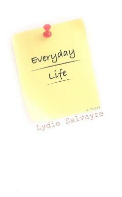 Everyday Life by Lydie Salvayre