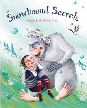 Snowbound Secrets by Nívola Uyá, Virginia Kroll