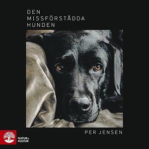 Den missförstådda hunden by Per Jensen