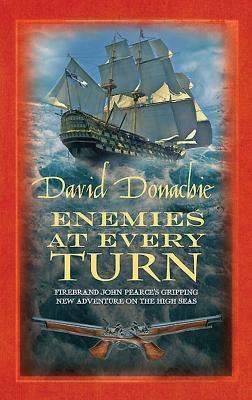Enemies at Every Turn by David Donachie