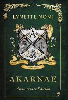 Akarnae: Anniversary Edition  by Lynette Noni