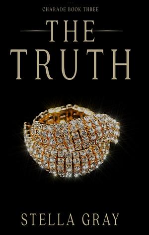 The Truth by Stella Gray