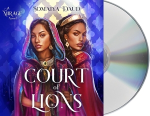 Court of Lions: A Mirage Novel by Somaiya Daud