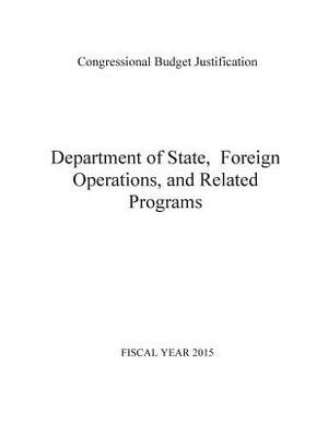 Department of State, Foreign Operations, and Related Programs 2015 by U. S. Department of State