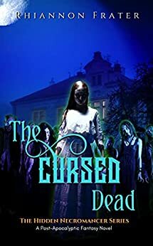 The Cursed Dead by Rhiannon Frater