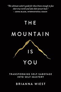 The Mountain Is You by Brianna Wiest