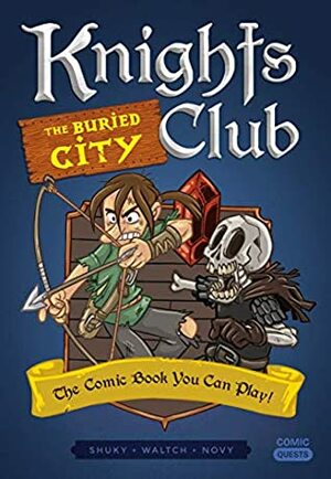 The Buried City: The Comic Book You Can Play by Waltch, Shuky