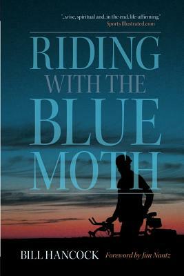 Riding with the Blue Moth by Bill Hancock