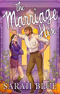 The Marriage Hex by Sarah Blue