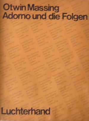 Adorno und die Folgen by Otwin Massing