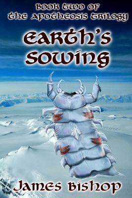 Earth's Sowing by James Bishop