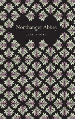 Northanger Abbey by Jane Austen