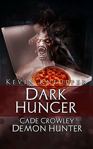 Dark Hunger by Kevin Kneupper