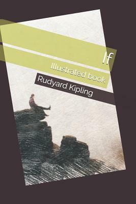 If: Illustrated book by Rudyard Kipling