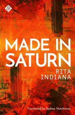 Made in Saturn by Rita Indiana