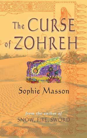 The Curse Of Zohreh by Sophie Masson