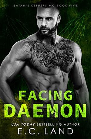 Facing Daemon (Satan's Keepers MC Book 5) by EC Land