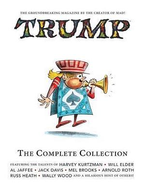 Trump: The Complete Collection- Essential Kurtzman Volume 2 by Jack Davis, Harvey Kurtzman