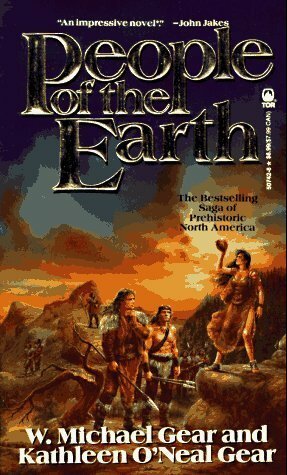 People of the Earth by Kathleen O'Neal Gear, W. Michael Gear