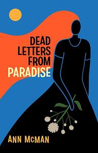Dead Letters from Paradise by Ann McMan