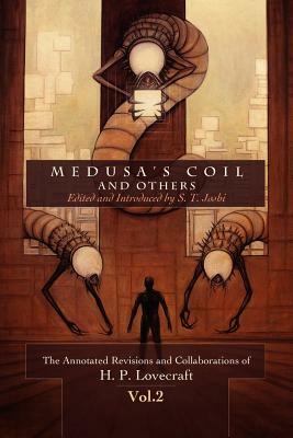Medusa's Coil and Others by S.T. Joshi, H.P. Lovecraft