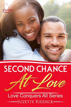 Second Chance At Love by Suzette Riddick, Suzette Riddick